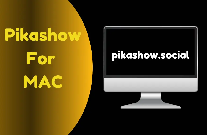 Pikashow For MAC